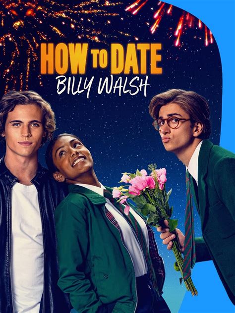 how to date billy walsh bdscr|Review: How to Date Billy Walsh (2024) .